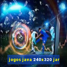 jogos java 240x320 jar